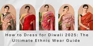 How to Dress for Diwali 2025: The Ultimate Ethnic Wear Guide