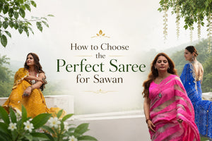 Sawan Saree Guide: How to Choose the Perfect Saree for the Monsoon Festivals